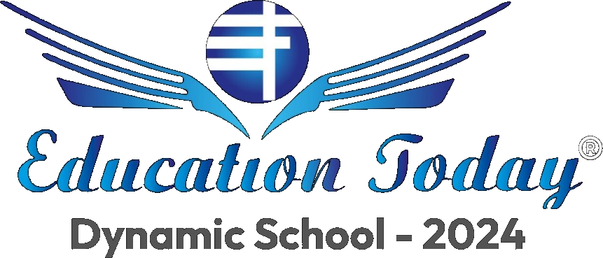 Education Today - Dynamic School (2024) Education Today Dynamic School 2024